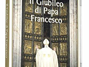 Il Giubileo Di Papa Francesco