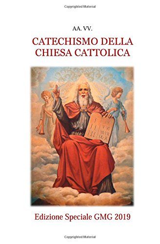 Catechismo della Chiesa Cattolica - Edizione Speciale GMG 2019