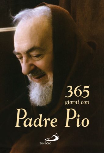 Trecentosessantacinque giorni con Padre Pio