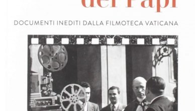 Il cinema dei Papi Documenti inediti dalla Filmoteca vaticana