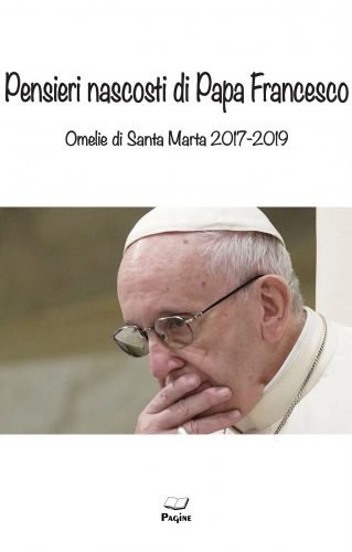 Pensieri nascosti di Papa Francesco